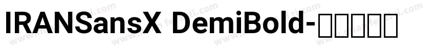 IRANSansX DemiBold字体转换